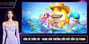 Bắn cá Thần Tài